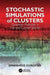 Stochastic Simulations of Clusters: Quantum Methods in Flat and Curved Spaces by Emanuele Curotto