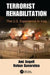 Terrorist Rehabilitation: The U.S. Experience in Iraq by Ami Angell