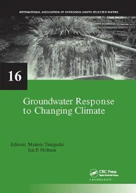 Groundwater Response to Changing Climate by Makoto Taniguchi