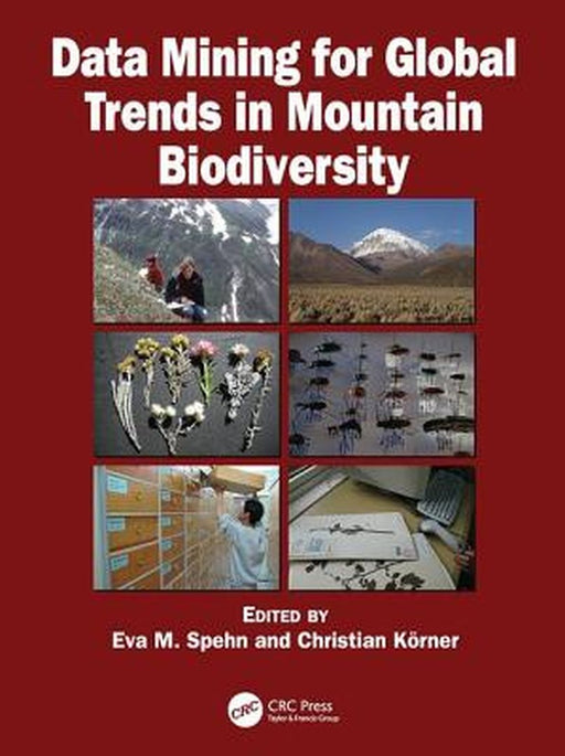 Data Mining for Global Trends in Mountain Biodiversity by Eva M. Spehn