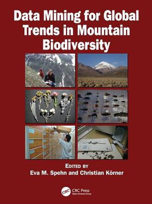 Data Mining for Global Trends in Mountain Biodiversity by Eva M. Spehn
