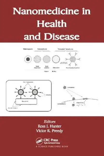 Nanomedicine in Health and Disease by Ross J. Hunter