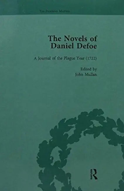 The Novels of Daniel Defoe, Part II Vol 7 by W R Owens