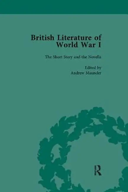 British Literature of World War I, Volume 1 by Andrew Maunder