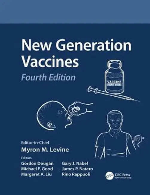New Generation Vaccines by Myrone M. Levine