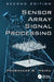 Sensor Array Signal Processing by Prabhakar S. Naidu