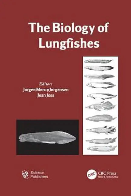 The Biology of Lungfishes by Jorden Morup Jorgensen