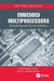 Embedded Multiprocessors: Scheduling and Synchronization, Second Edition by Sundararajan Sriram