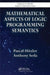Mathematical Aspects of Logic Programming Semantics by Pascal Hitzler