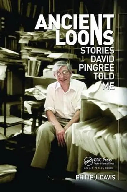 Ancient Loons: Stories Pingree Told Me by Philip J Davis