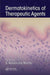 Dermatokinetics of Therapeutic Agents by S. Narasimha Murthy