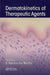 Dermatokinetics of Therapeutic Agents by S. Narasimha Murthy