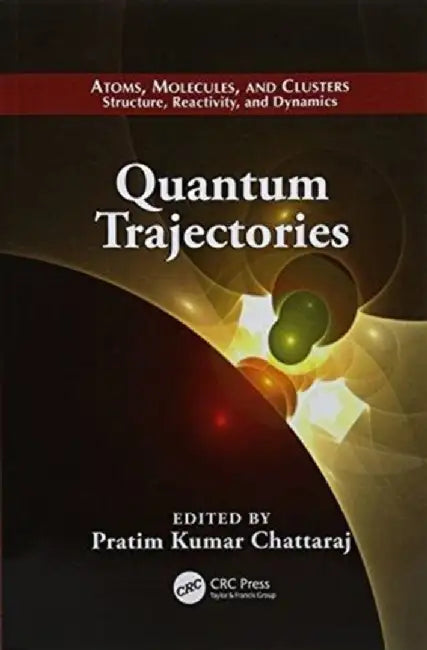 Quantum Trajectories by Pratim Kumar Chattaraj