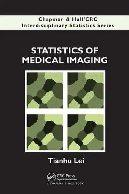 Statistics of Medical Imaging by Tianhu Lei