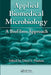 Applied Biomedical Microbiology: A Biofilms Approach by Daryl S. Paulson