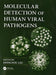 Molecular Detection of Human Viral Pathogens by Dongyou Liu