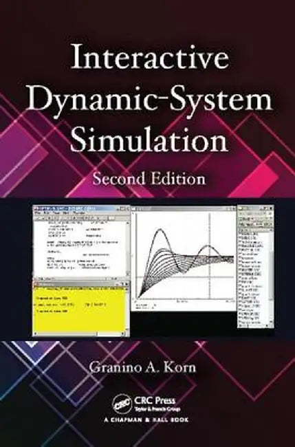 Interactive Dynamic-System Simulation by Granino A. Korn