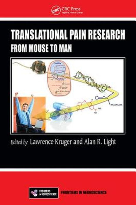 Translational Pain Research: From Mouse to Man by Lawrence Kruger