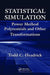 Statistical Simulation: Power Method Polynomials and Other Transformations by Todd C. Headrick