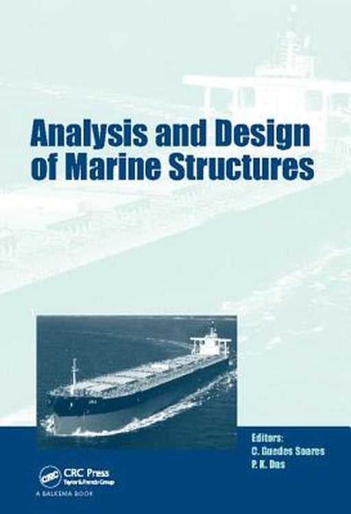 Analysis and Design of Marine Structures: Including CD-ROM by Carlos Guedes Soares