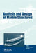 Analysis and Design of Marine Structures: Including CD-ROM by Carlos Guedes Soares