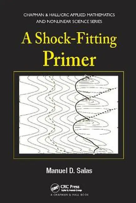 A Shock-Fitting Primer by Manuel D. Salas