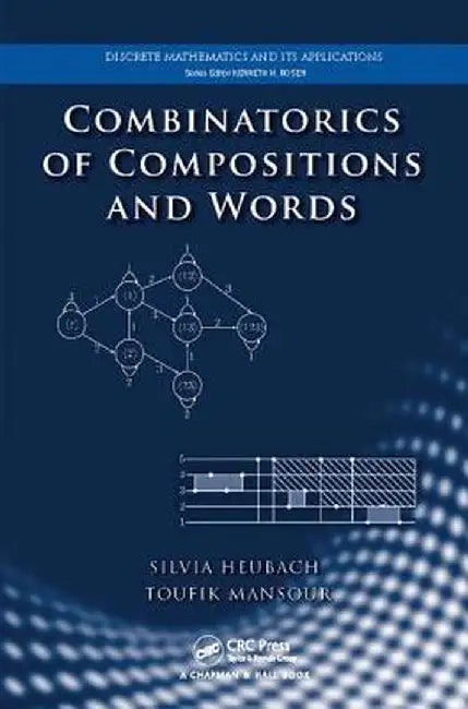 Combinatorics of Compositions and Words by Silvia Heubach