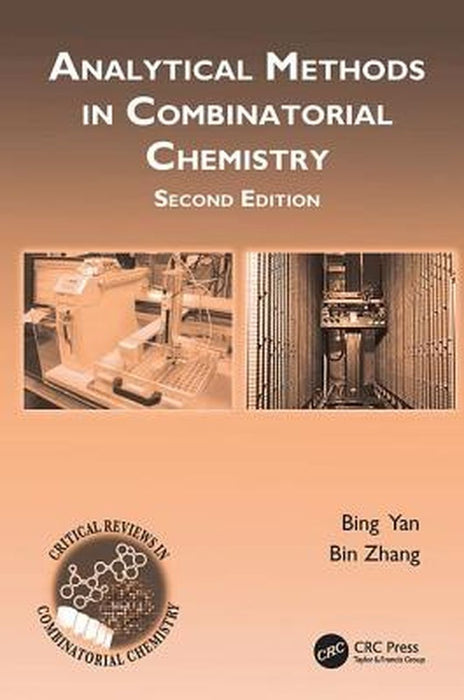 Analytical Methods in Combinatorial Chemistry by Bing Yan