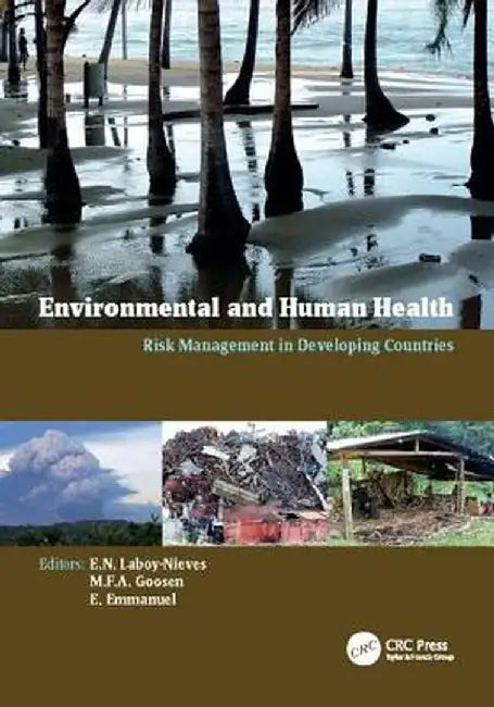 Environmental and Human Health: Risk Management in Developing Countries by Eddie N. Laboy-Nieves