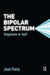 The Bipolar Spectrum: Diagnosis or Fad? by Joel Paris