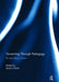 Governing Through Pedagogy: Re-Educating Citizens by Jessica Pykett