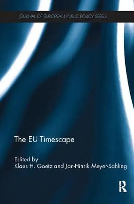 The EU Timescape by Klaus Goetz