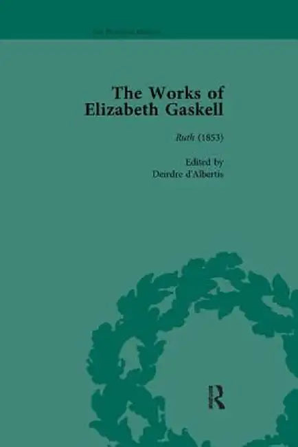 The Works of Elizabeth Gaskell, Part II Vol 6 by Joanne Shattock