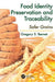 Food Identity Preservation and Traceability: Safer Grains by Gregory S. Bennet