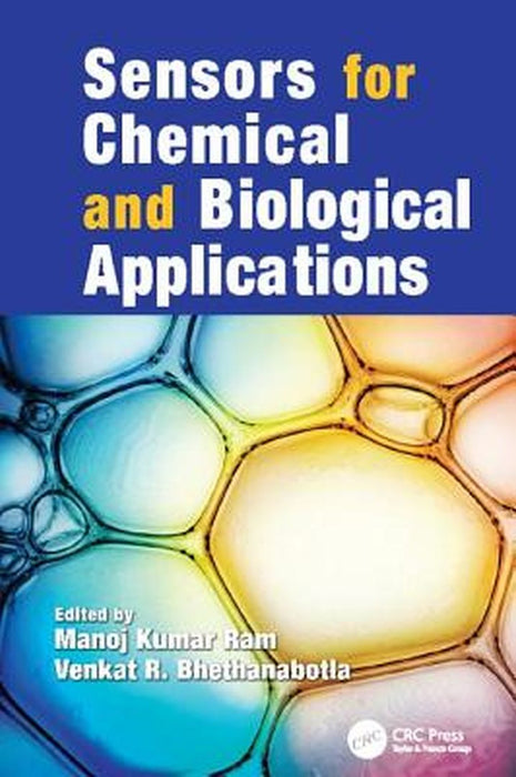 Sensors for Chemical and Biological Applications by Manoj Kumar Ram
