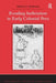 Reading Inebriation in Early Colonial Peru by Mónica P. Morales