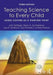 Teaching Science to Every Child: Using Culture as a Starting Point by John Settlage