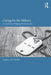 Caring for the Military: A Guide for Helping Professionals by Joan Beder
