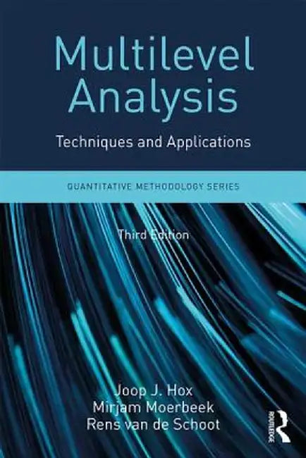 Multilevel Analysis: Techniques and Applications, Third Edition by Joop Hox