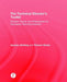 The Technical Director's Toolkit: Process, Forms, and Philosophies for Successful Technical Direction by Zachary Stribling