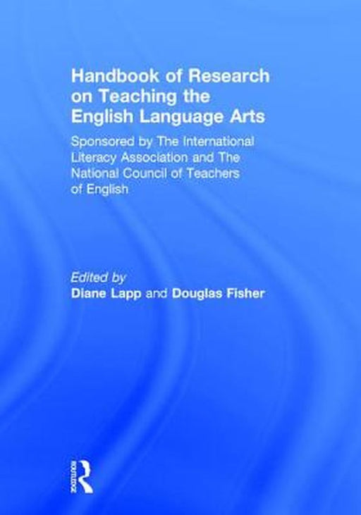 Handbook of Research on Teaching the English Language Arts by Lapp Diane