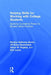 Helping Skills for Working with College Students: Applying Counseling Theory to Student Affairs Practice by Monica Galloway Burke