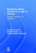 Redefining Music Studies in an Age of Change: Creativity, Diversity, and Integration by Edward Sarath