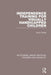 Independence Training for Visually Handicapped Children by Doris Tooze