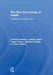 The New Psychology of Health: Unlocking the Social Cure by Catherine Haslam