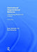 International Organizational Behavior: Transcending Borders and Cultures by Dean Mcfarlin