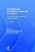 Management Consulting Today and Tomorrow: Perspectives and Advice from Leading Experts by Flemming Poulfelt