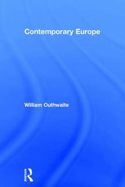 Contemporary Europe by William Outhwaite