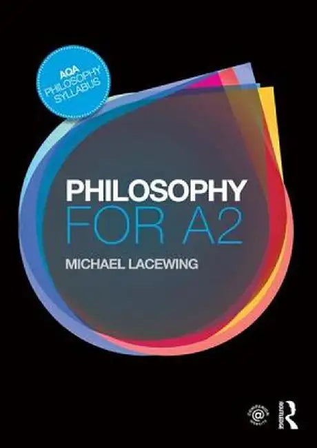 Philosophy for A2: Ethics and Philosophy of Mind by Michael Lacewing