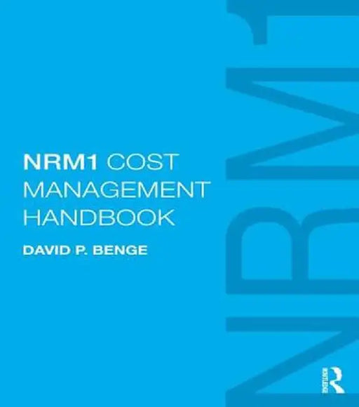 Nrm1 Cost Management Handbook by David Benge